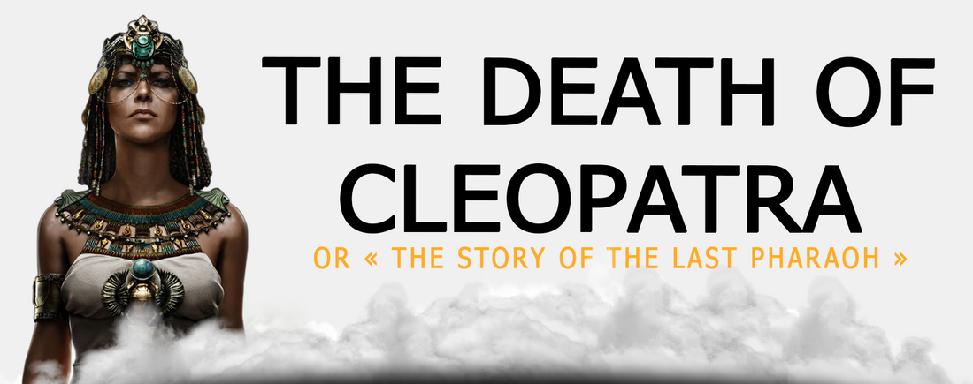 THE DEATH OF CLEOPATRA THE CAIRE Memphis